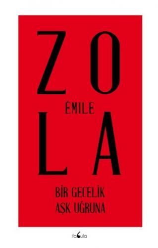 Bir Gecelik Aşk Uğruna - Emile Zola - Fabula Kitap