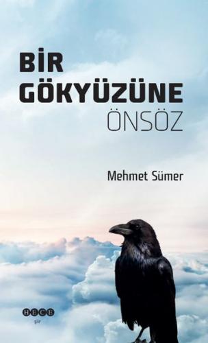 Bir Gökyüzüne Önsöz - Mehmet Sümer - Hece Yayınları
