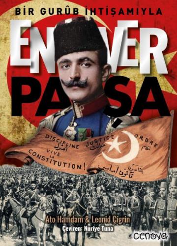 Bir Gurûb İhtişamıyla Enver Paşa - Ato Hamdam - Cenova Yayınları