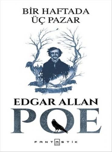 Bir Haftada Üç Pazar - Edgar Allan Poe - Fantastik Kitap