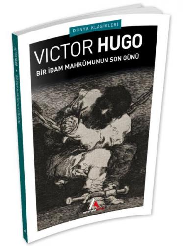 Bir İdam Mahkumunun Son Günü - Victor Hugo - Aperatif Kitap Yayınları