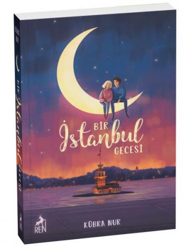 Bir İstanbul Gecesi (Ciltsiz) - Kübra Nur - Ren Kitap