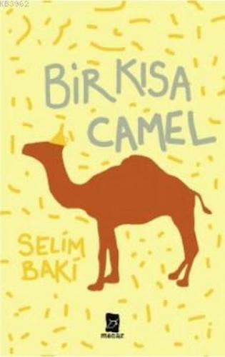 Bir Kısa Camel - Selim Baki - Mecaz Yayınları