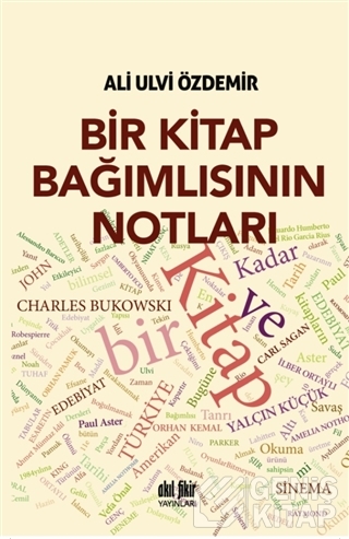 Bir Kitap Bağımlısının Notları - Ali Ulvi Özdemir - Akıl Fikir Yayınla