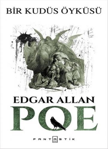Bir Kudüs Öyküsü - Edgar Allan Poe - Fantastik Kitap
