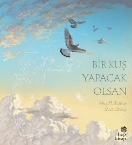 Bir Kuş Yapacak Olsan - Meg Mckinlay - Hep Kitap