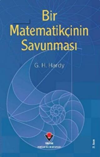 Bir Matematikçinin Savunması - G. H. Hardy - TÜBİTAK Yayınları