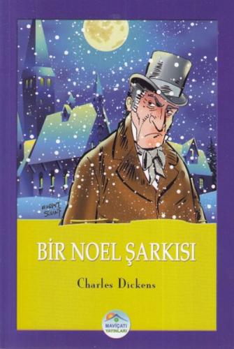 Bir Noel Şarkısı - Charles Dickens - Maviçatı Yayınları