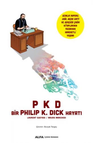 Bir Philip K. Dick Hayatı - Philip K. Dick - Alfa Yayınları