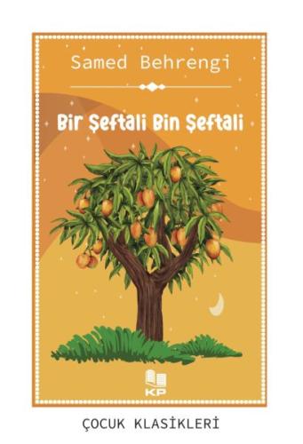 Bir Şeftali Bin Şeftali - Samed Behrengi - Kitappazarı Yayınları