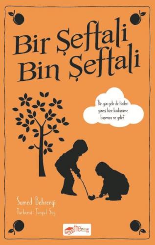 Bir Şeftali Bin Şeftali - Samed Behrengi - The Çocuk