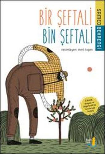 Bir Şeftali Bin Şeftali - Samed Behrengi - Büyülü Fener Yayınları