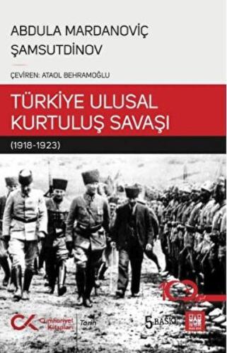 Bir Sovyet Tarihçisinin Gözüyle Türkiye Ulusal Kurtuluş Savaşı - A.M.Ş