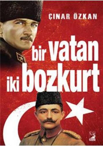 Bir Vatan İki Bozkurt - Çınar Özkan - Kamer Yayınları