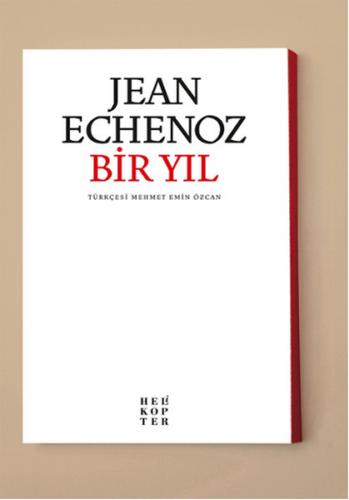 Bir Yıl - Jean Echenoz - Helikopter Yayınları