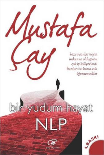 Bir Yudum Hayat NLP - Mustafa Çay - Çay Yayınları