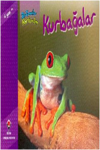 Bir Zamanlar Korkardım - Kurbağalar - Elaine Pascoe - TÜBİTAK Yayınlar
