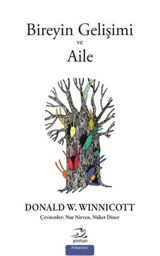 Bireyin Gelişimi ve Aile - Donald W. Winnicott - Pinhan Yayıncılık