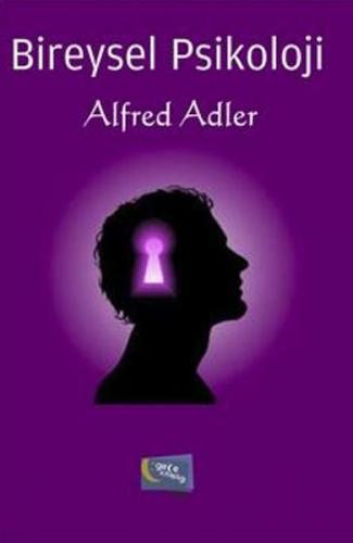 Bireysel Psikoloji - Alfred Adler - Gece Kitaplığı