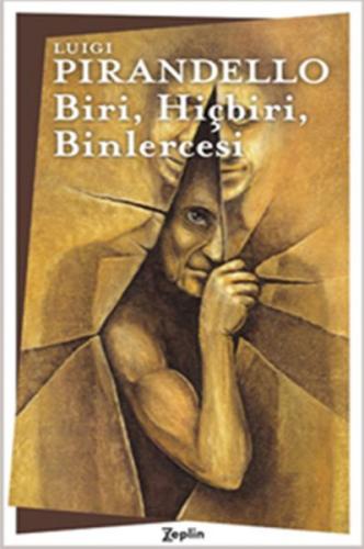 Biri, Hiçbiri, Binlercesi - Luigi Pirandello - Zeplin Kitap