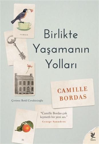 Birlikte Yaşamanın Yolları - Camille Bordas - Siren Yayınları