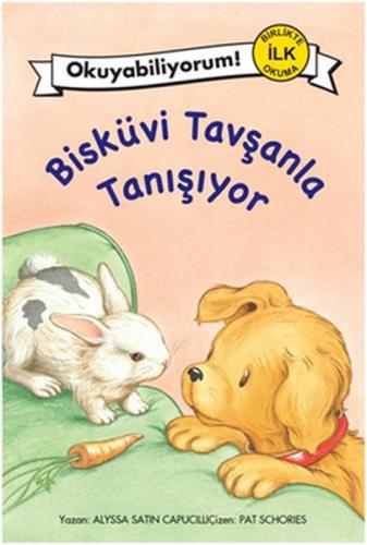 Okuyabiliyorum! - Bisküvi Tavşanla Tanışıyor - Alyssa Satin Capucilli 