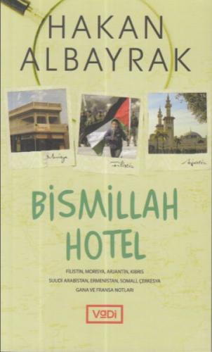 Bismillah Hotel - Hakan Albayrak - Vadi Yayınları
