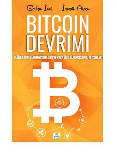 Bitcoin Devrimi - Serkan İnci - ELMA Yayınevi
