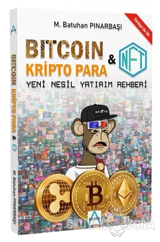Bitcoin Kripto Para ve NFT - M. Batuhan Pınarbaşı - Matrix Akademi