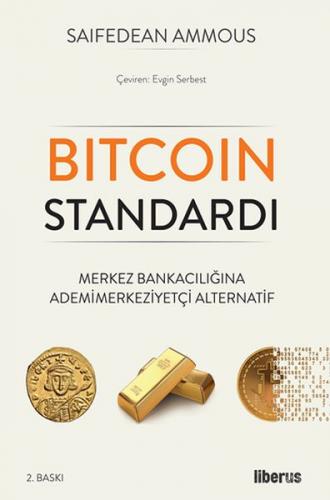 Bitcoin Standardı - Saifedean Ammous - Liberus Yayınları