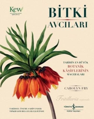 Bitki Avcıları (Kutulu) - Carolyn Fry - İş Bankası Kültür Yayınları
