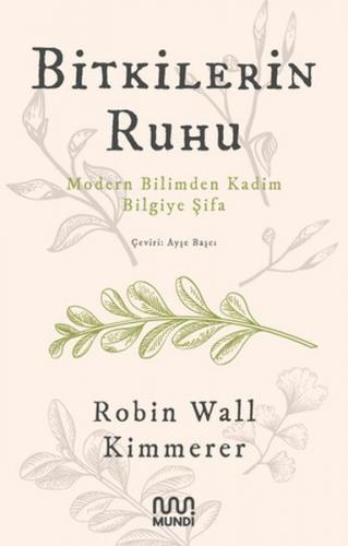 Bitkilerin Ruhu - Robin Wall Kimmerer - Mundi