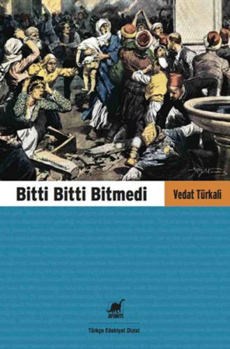 Bitti Bitti Bitmedi - Vedat Türkali - Ayrıntı Yayınları