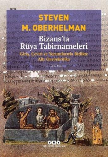 Bizans'ta Rüya Tabirnameleri - Steven M. Oberhelman - Yapı Kredi Yayın