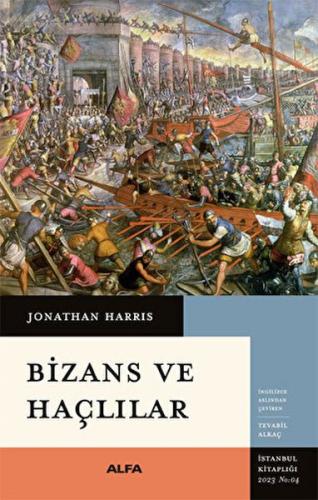 Bizans ve Haçlılar - Jonathan Harris - Everest Yayınları