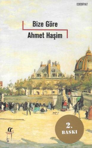 Bize Göre - Ahmet Haşim - Oğlak Yayınları