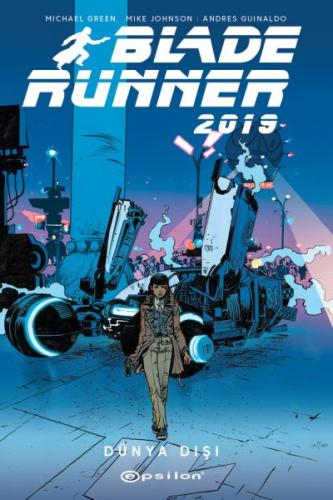 Blade Runner 2019 - Volume 2 - Michael Green - Epsilon Yayınevi