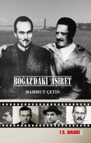 Boğaz'daki Aşiret - Mahmut Çetin - Biyografi Net İletişim ve Yayın