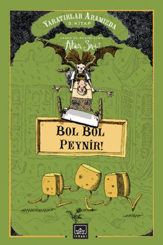 Bol Bol Peynir! (Ciltli) - Alan Snow - İthaki Yayınları