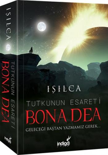 Bona Dea - Tutkunun Esareti - Işıl Parlakyıldız (Işılca) - İndigo Kita