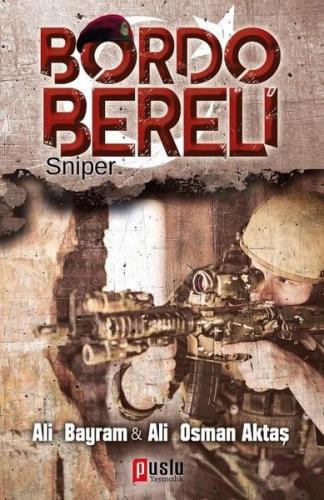 Sniper - Bordo Bereli - Ali Bayram - Puslu Yayıncılık
