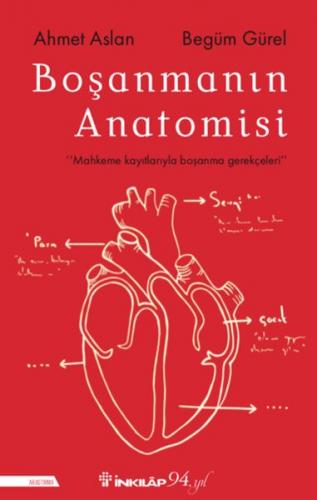 Boşanmanın Anatomisi - Ahmet Aslan - İnkılap Kitabevi