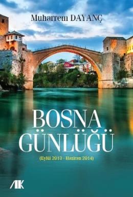 Bosna Günlüğü - Muharrem Dayanç - Akademik Kitaplar