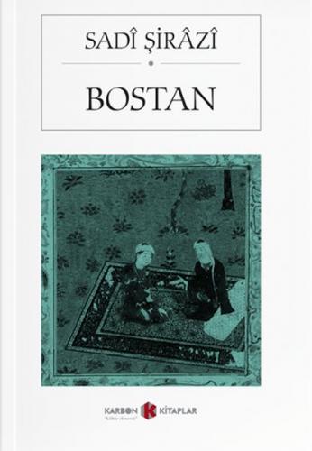 Bostan - Sadi Şirazi - Karbon Kitaplar
