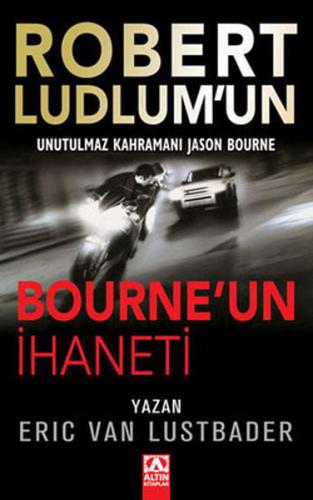 Bourne'un İhaneti - Robert Ludlum - Altın Kitaplar