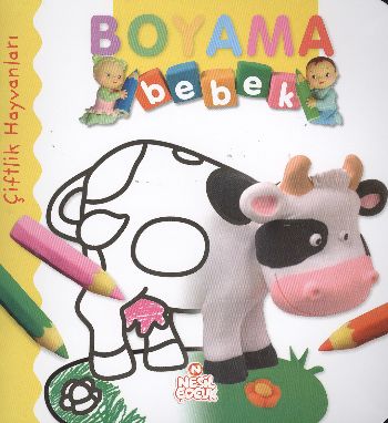 Boyama Bebek: Çiftlik Hayvanları - Kolektif - Nesil Çocuk Yayınları