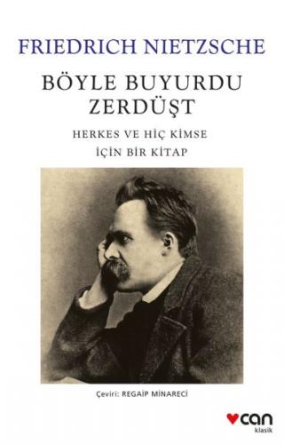 Böyle Buyurdu Zerdüşt - Friedrich Wilhelm Nietzsche - Can Yayınları