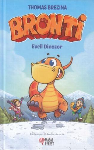 Bronti - Evcil Dinozor (Ciltli) - Thomas Brezina - Masalperest