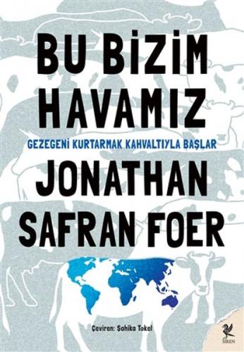 Bu Bizim Havamız - Jonathan Safran Foer - Siren Yayınları