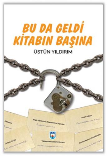 Bu da Geldi Kitabın Başına - Üstün Yıldırım - Türk Kütüphaneciler Dern